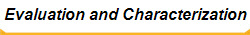 Evaluation and Characterization